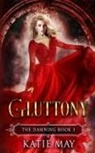 Katie May - Gluttony