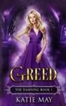 Katie May - Greed