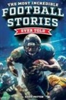 Hank Patton - The Most Incredible Football Stories Ever Told