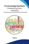 Steven - The Knowledge Manifesto