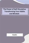 Hawkin - The Power of Self-Discipline