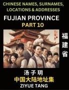 Ziyue Tang - Fujian Province (Part 10)- Mandarin Chinese Names, Surnames, Locations & Addresses, Learn Simple Chinese Characters, Words, Sentences with Simplified Characters, English and Pinyin