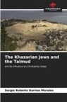 Sergio Roberto Barrios Morales - The Khazarian Jews and the Talmud