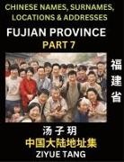 Ziyue Tang - Fujian Province (Part 7)- Mandarin Chinese Names, Surnames, Locations & Addresses, Learn Simple Chinese Characters, Words, Sentences with Simplified Characters, English and Pinyin