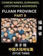 Ziyue Tang - Fujian Province (Part 9)- Mandarin Chinese Names, Surnames, Locations & Addresses, Learn Simple Chinese Characters, Words, Sentences with Simplified Characters, English and Pinyin