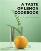 Margie Vance Gregoriades - A Taste of Lemon Cookbook