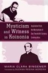 Maria Clara Bingemer - Mysticism and Witness in Koinonia