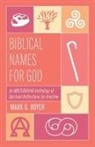 Mark G Boyer, Mark G. Boyer - Biblical Names for God