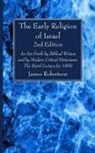 James Robertson - The Early Religion of Israel, 2nd Edition