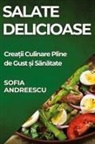 Sofia Andreescu - Salate Delicioase