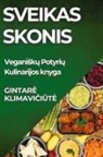 Gintar¿ Klimavi¿i¿t¿ - Sveikas Skonis
