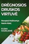 Elena Ma¿elien¿ - Dr¿gnosios Druskos Virtuv¿