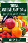 Carlos Diaz - Cocina Antiinflamatoria