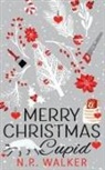 N. R. Walker - Merry Christmas Cupid - Illustrated Cover edition