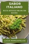 Lucia Mangiafelice - Sabor Italiano