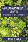Anna Varga - Gyulladáscsökkent¿ Konyha