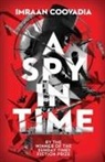 Imraan Coovadia - A Spy In Time