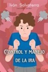Iván Salvaterra - Control y Manejo de la Ira