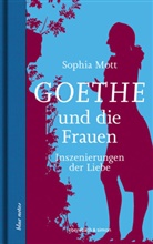 Sophia Mott - Goethe und die Frauen