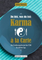 Mike Mandl - Du bist, was du isst: Karma a la Carte