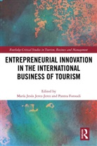 Maria Jesus Foroudi Jerez Jerez, Maria Jesus Foroudi Jerez-Jerez, Pantea Foroudi, Maria Jesus Jerez Jerez, Maria Jesus Jerez-Jerez, María Jesús Jerez-Jerez - Entrepreneurial Innovation in the International Business of Tourism