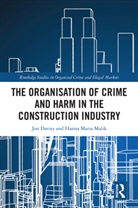 Jon Davies, Jon Malik Davies, Davies Jon, Hanna Malik - Organisation of Crime and Harm in the Construction Industry