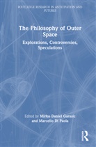 Mirko Daniel Di Paola Garasic, Marcello Di Paola, Di Paola Marcello, Mirko Daniel Garasic - Philosophy of Outer Space