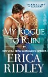 Erica Ridley, Ridley Erica - My Rogue to Ruin