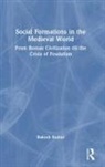 Rakesh Kumar, Rakesh (University of Delhi Kumar, Kumar Rakesh - Social Formations in the Medieval World