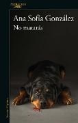 ANA SOFÍA GONZÁLEZ - No matarás / You Shall Not Kill