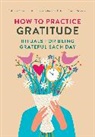 Federica Phede Avanzi, Simone Masserini - How to Practice Gratitude
