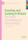 Catherine Bannister - Scouting and Guiding in Britain