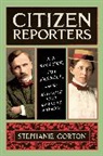 Stephanie Gorton, Stephanie Gorton - Citizen Reporters