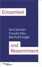 Jens Kersten, Claudia Neu, Berthold Vogel - Einsamkeit und Ressentiment