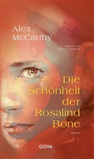 Alex McCarthy, Silke Jellinghaus - Die Schönheit der Rosalind Bone