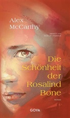 Alex McCarthy, Silke Jellinghaus - Die Schönheit der Rosalind Bone