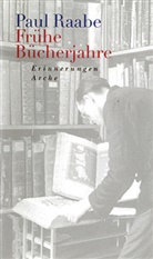 Paul Raabe - Frühe Bücherjahre