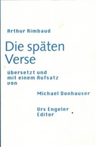 Donhauser, Michael Donhauser, Arthur Rimbaud, Michael Donhauser - Die späten Verse