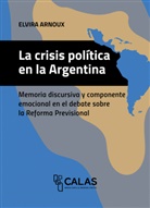 Elvira Narvaja de Arnoux - Crisis política en la Argentina