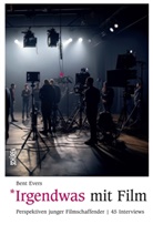 Bent Evers - Irgendwas mit Film
