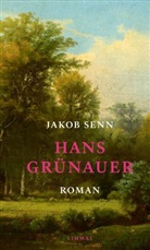 Jakob Senn - Hans Grünauer