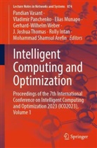 Rolly Intan, Elias Munapo, Elias Munapo et al, Vladimir Panchenko, Mohammad Shamsul Arefin, Mohammad Shamsul Arefin et al... - Intelligent Computing and Optimization