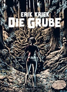 Erik Kriek - Die Grube