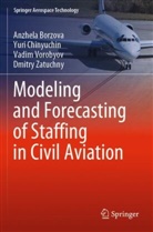 Anzhela Borzova, Yuri Chinyuchin, Vadim Vorobyov, Dmitry Zatuchny - Modeling and Forecasting of Staffing in Civil Aviation