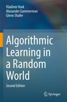 Alexander Gammerman, Glenn Shafer, Vladimir Vovk - Algorithmic Learning in a Random World