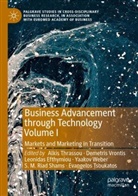 Leonidas Efthymiou, Leonidas Efthymiou et al, S. M. Riad Shams, Alkis Thrassou, Evangelos Tsoukatos, Demetris Vrontis... - Business Advancement through Technology Volume I