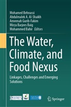 Abdlmalek A Al-Shaikh, Abdulmalek A Al-Shaikh, Abdlmalek A. Al-Shaikh, Abdulmalek A. Al-Shaikh, Mohammed Bahir, Mirza Barjees Baig... - The Water, Climate, and Food Nexus