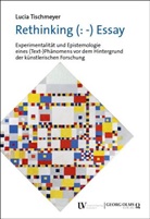 Lucia Tischmeyer - Rethinking (: -) Essay