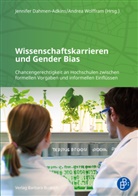 Jennifer Dahmen-Adkins, Wolffram, Andrea Wolffram, Wolffram (PD Dr.) - Wissenschaftskarrieren und Gender Bias