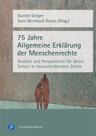 Bernhard Gareis, Bernhard Gareis (Prof. Dr.), Sven Bernhard Gareis, Gunter Geiger - 75 Jahre Allgemeine Erklärung der Menschenrechte